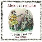 VARIOUS  - CD AIMER ET PERDRE:TO LOVE..