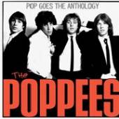 POPPEES  - CD POP GOES THE ANTHOLOGY