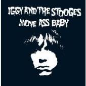 POP IGGY & THE STOOGES  - CD MOVE ASS BABY