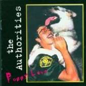 AUTHORITIES  - VINYL PUPPY LOVE [VINYL]