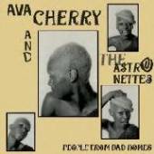 CHERRY AVA & THE ASTRONE  - CD PEOPLE FROM BAD HOMES