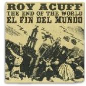 ACUFF ROY  - CD END OF THE WORLD