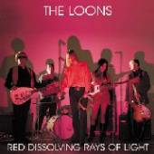 LOONS  - VINYL RED DISSOLVING RAYS OF.. [VINYL]