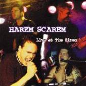 HAREM SCAREM  - CD LIVE AT THE SIREN (BONUS TRACKS)