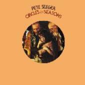 SEEGER PETE  - CD CIRCLES & SEASONS