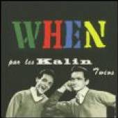 KALIN TWINS  - CD WHEN