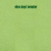 NINE DAYS WONDER  - VINYL NINE DAYS WONDER -SPEC- [VINYL]