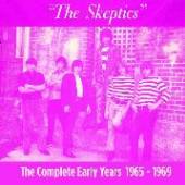 SKEPTICS  - CD COMPLETE EARLY YEARS..