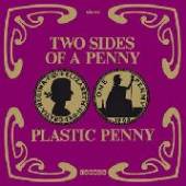 PLASTIC PENNY  - VINYL TWO SIDES OF A PENNY [VINYL]