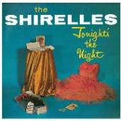 SHIRELLES  - VINYL TONIGHT'S THE NIGHT [VINYL]