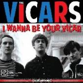 THEE VICARS  - CD I WANNA BE YOUR VICA