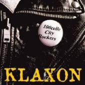KLAXON  - VINYL 100CELLE CITY ROCKERS [VINYL]