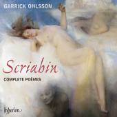 OHLSSON GARRICK  - CD SCRIABINCOMPLETE POEMES