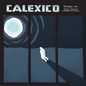 CALEXICO  - 2xCD EDGE OF THE SUN  2Cd