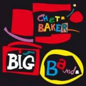 BAKER CHET  - CD BIG BAND