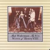 WAKEMAN RICK  - CD 6 WIVES OF HENRY VIII. 1973/2014