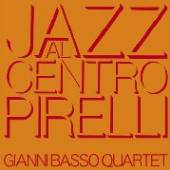 BASSO GIANNI -QUARTET-  - CD JAZZ AL CENTRO PIRELLI