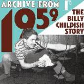 CHILDISH BILLY  - 2xCD ARCHIVE FROM 1959