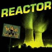 REACTOR  - CD REAL WORLD