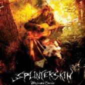 SPLINTERSKIN  - CD WAYWARD SOULS