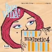 MAGNETIC4  - CD BOA VIDA