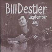 DESTLER BILL  - CD SEPTEMBER SKY -REMAST-