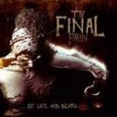 THY FINAL PAIN  - CD OF LIFE & DEATH
