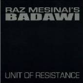 RAZ MESINAI'S BADAWI  - VINYL UNIT OF RESIST..