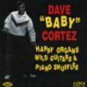 DAVE BABY CORTEZ  - CD HAPPY ORGANS WILD..
