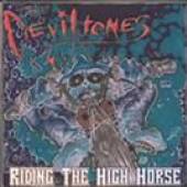 DEVILTONES  - CD RIDING THE HIGH HORSE