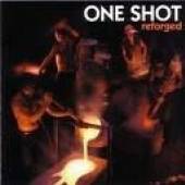 ONE SHOT  - CD REFORGED