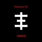 PSYCHIC TV  - 6xCD THEMES