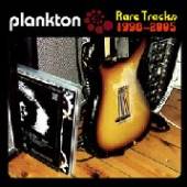 PLANKTON  - CD RARE TRAX 1998-2005 -11TR