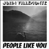 VILLEMONTE JOHN  - CD PEOPLE LIKE YOU
