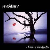 RESISTANCE  - CD BETWEEN TWO LIGHTS