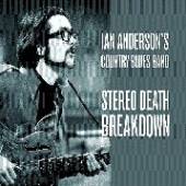 ANDERSON IAN -COUNTRY BL  - CD STEREO DEATH BREAKDOWN