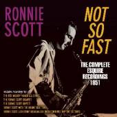 SCOTT RONNIE  - CD NOT SO FAST - THE..