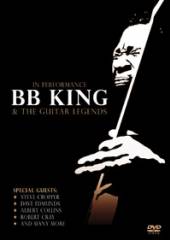 BB KING & THE GUITAR LEGENDS  - DVD IN PERFORMANCE