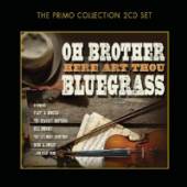  OH BROTHER, HERE ART THOU BLUEG//BILL MOROE/ROUSE BROTHERS/FLATT & SCRUGD - suprshop.cz