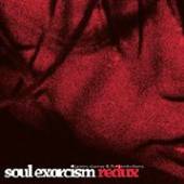 JAMES CHANCE & CONTORTIONS  - CD SOUL EXORCISM: REDUX