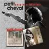 PETIT CHEVAL  - CD ONCE IN A LIFETIME