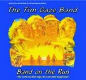 GAZE TIM  - CD BAND ON THE RUN