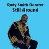 SMITH RUDY  - CD STILL AROUND