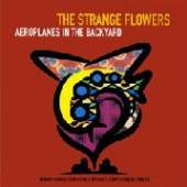 STRANGE FLOWERS  - CD AEROPLANES IN THE..