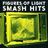 FIGURES OF LIGHT  - CD SMASH HITS