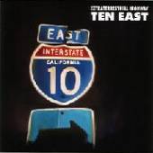 TEN EAST  - CD EXTRATERRESTRIAL HIGHWAY