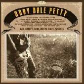 PETTY ANDY DALE  - CD ALL GOD'S CHILDREN HAVE..