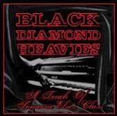 BLACK DIAMOND HEAVIES  - VINYL TOUCH OF SOMEONE.. [VINYL]