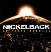 NICKELBACK  - CD NO FIXED ADDRESS