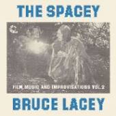  SPACEY BRUCE LACEY: FILM MUSIC & IMPROVI [VINYL] - supershop.sk